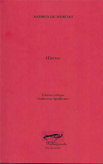 Couverture du livre « Oeuvres » de Andrea De Nerciat aux éditions Palimpseste