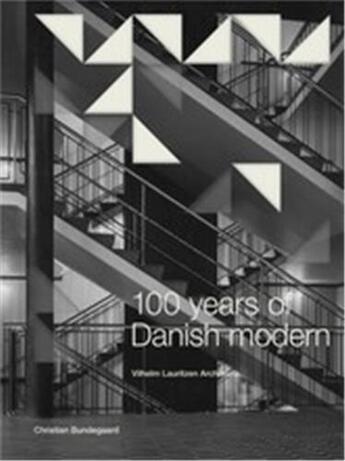 Couverture du livre « Vilhelm Lauritzen : 100 years of danish modern » de Christian Bundegaard aux éditions Thames & Hudson