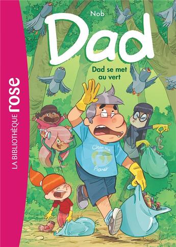 Couverture du livre « Dad Tome 2 : Dad se met au vert » de Nob aux éditions Hachette Jeunesse