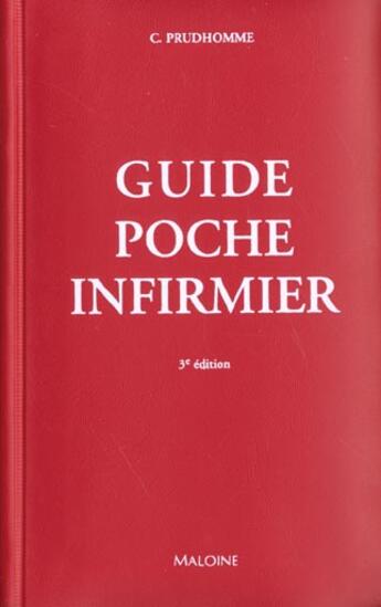 Couverture du livre « Guide poche infirmier (3e édition) » de Christophe Prudhomme aux éditions Maloine