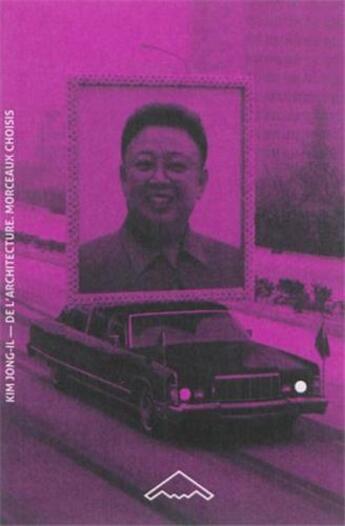 Couverture du livre « De l'architecture ; morceaux choisis » de Kim Jong-Il aux éditions Editions B2