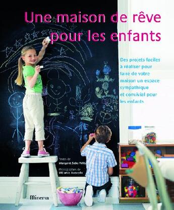 Couverture du livre « Une maison de rêve pour les enfants » de Margaret Sabo Wills aux éditions La Martiniere
