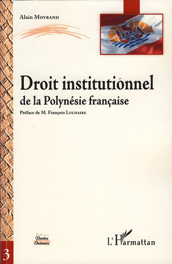 Couverture du livre « Droit institutionnel de la Polynésie française » de Alain Moyrand aux éditions L'harmattan