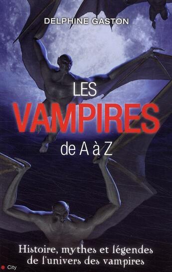 Couverture du livre « Les vampires de A à Z » de Gaston-D aux éditions City