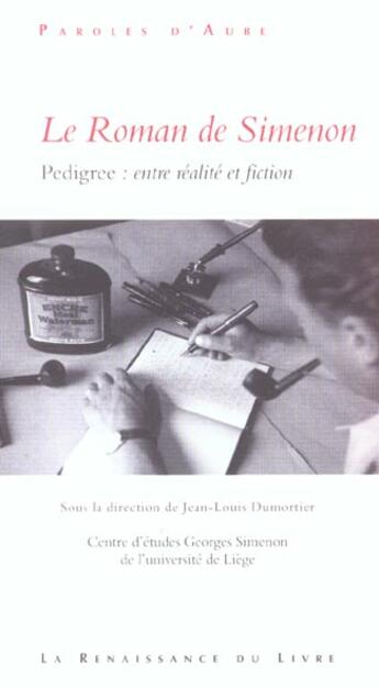 Couverture du livre « Le roman de simenon » de Jean-Louis Dumortier aux éditions Renaissance Du Livre