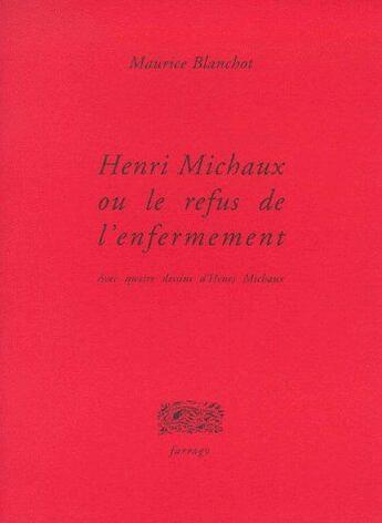 Couverture du livre « Henri Michaux ou le refus de l'enfermement » de Maurice Blanchot aux éditions Verdier
