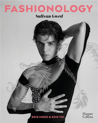 Couverture du livre « Fashionology : sois mode & sois toi » de Sulivan Gwed aux éditions Harpercollins