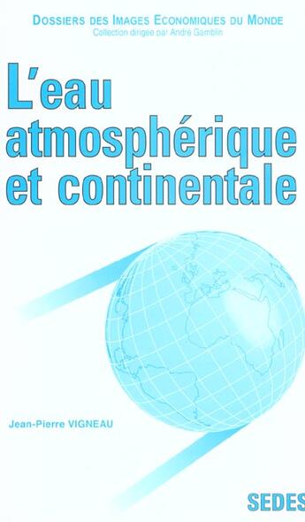 Couverture du livre « L'Eau Atmospherique Et Continentale » de Vigneau aux éditions Cdu Sedes