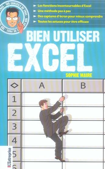 Couverture du livre « Bien utiliser Excel » de Sophie Maire aux éditions L'express