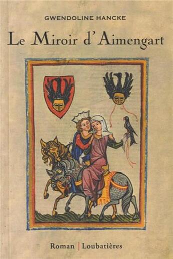 Couverture du livre « Le miroir d'Aimengart » de Gwendoline Hancke aux éditions Loubatieres
