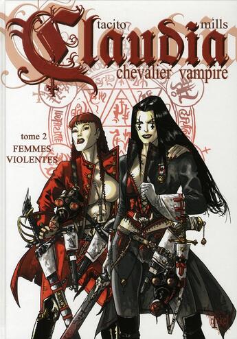 Couverture du livre « Claudia, chevalier vampire T.2 ; femmes violentes » de Franck Tacito et Pat Mills aux éditions Nickel