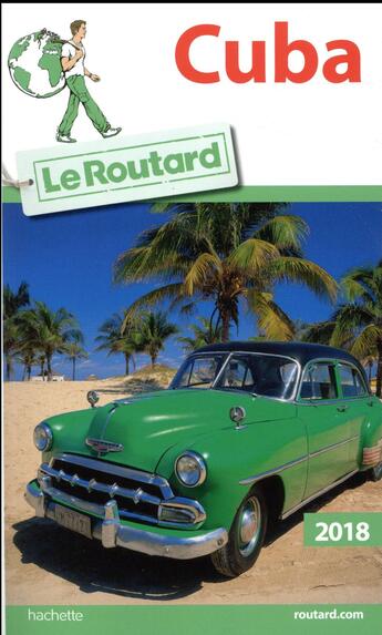 Couverture du livre « Guide du Routard ; Cuba (édition 2018) » de Collectif Hachette aux éditions Hachette Tourisme
