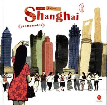 Couverture du livre « Shanghai promenades » de Nicolas Jolivot aux éditions Hongfei