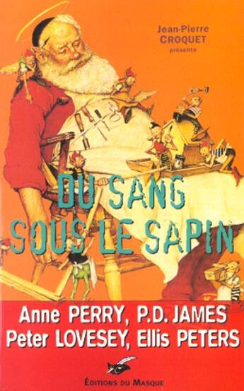 Couverture du livre « Du Sang Sous Le Sapin » de Croquet-J.P aux éditions Editions Du Masque