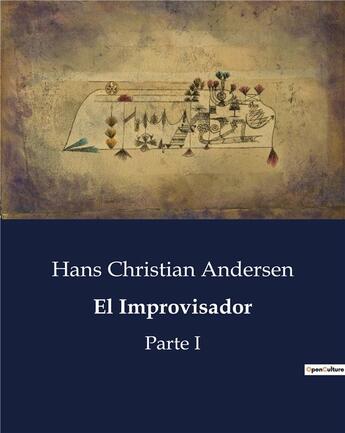 Couverture du livre « El Improvisador : Parte I » de Andersen H C. aux éditions Culturea