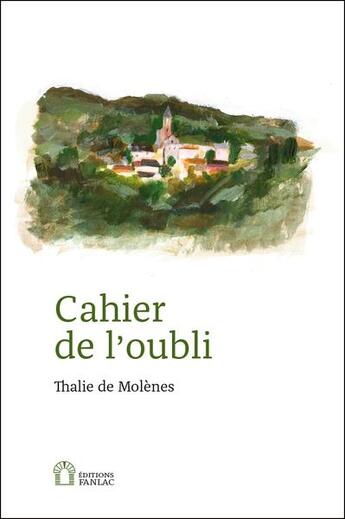 Couverture du livre « Cahier de l'oubli » de Thalie De Molenes aux éditions Pierre Fanlac