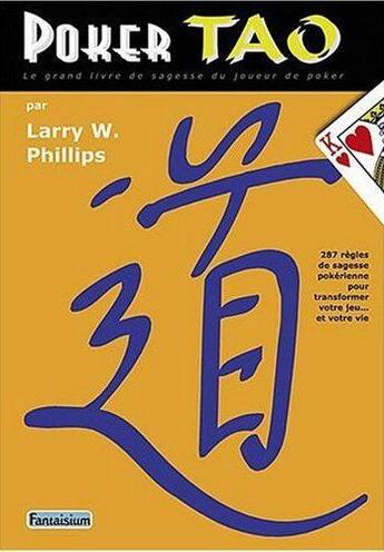 Couverture du livre « Poker Tao » de Larry W. Phillips aux éditions Fantaisium
