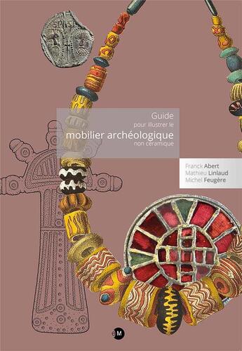 Couverture du livre « Guide pour illustrer le mobilier archeologique non ceramique. » de Abert/Linlaud aux éditions Mergoil