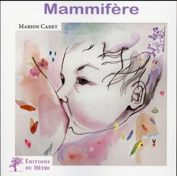 Couverture du livre « Mammifère » de Marion Cadet aux éditions Du Hetre