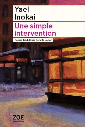 Couverture du livre « Une simple intervention » de Yael Inokai aux éditions Zoe