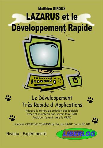 Couverture du livre « Lazarus et le développement rapide ; le développement très rapide d'applications » de Matthieu Giroux aux éditions Liberlog