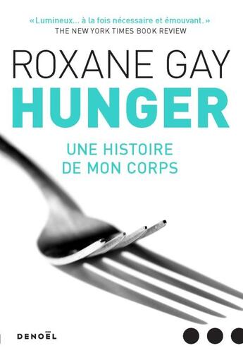 Couverture du livre « Hunger ; une histoire de mon corps » de Roxane Gay aux éditions Denoel