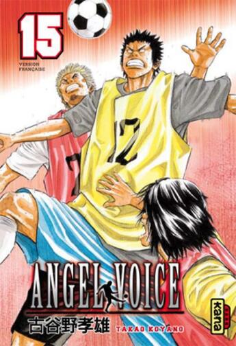 Couverture du livre « Angel voice Tome 15 » de Takao Koyano aux éditions Kana