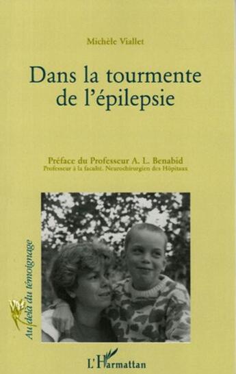 Couverture du livre « Dans la tourmente de l'épilepsie » de Michèle Viallet aux éditions L'harmattan