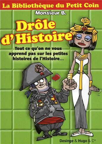 Couverture du livre « Drôle d'histoire » de Monsieur B. aux éditions Desinge Hugo Cie
