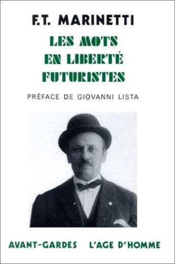 Couverture du livre « Les Mots En Liberte Futuristes » de Marinetti aux éditions L'age D'homme