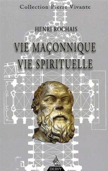 Couverture du livre « Vie maconnique, vie spirituelle » de Rochais/Jameux aux éditions Dervy