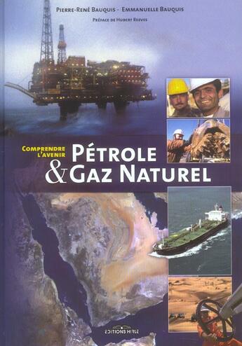 Couverture du livre « Petrole Et Gaz Naturel » de Pierre-Rene Bauquis et Emmanuelle Bauquis aux éditions Ronald Hirle