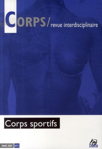 Couverture du livre « Revue corps t.2 ; corps sportifs » de  aux éditions Dilecta