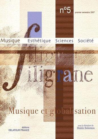 Couverture du livre « Revue filigrane n05 - musique et globalisation » de  aux éditions Delatour