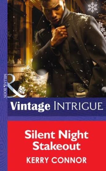 Couverture du livre « Silent Night Stakeout (Mills & Boon Intrigue) » de Kerry Connor aux éditions Mills & Boon Series
