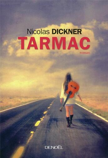Couverture du livre « Tarmac » de Nicolas Dickner aux éditions Denoel
