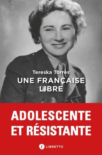 Couverture du livre « Une Française libre : journal 1939-1945 » de Tereska Torres aux éditions Libretto