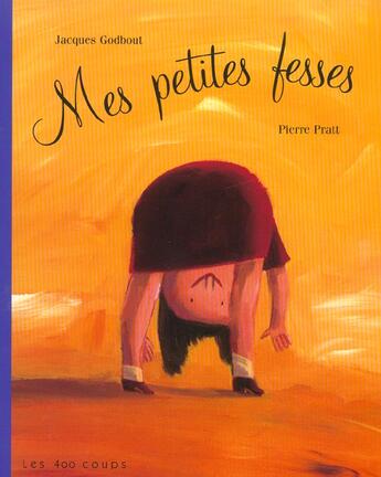 Couverture du livre « Mes petites fesses » de Godbout/Pratt aux éditions 400 Coups