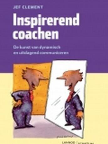 Couverture du livre « Inspirerend coachen » de Jef Clement aux éditions Uitgeverij Lannoo