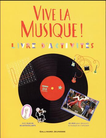 Couverture du livre « Vive la musique ! - livre d'activites » de Fontanel/Thiery aux éditions Gallimard-jeunesse