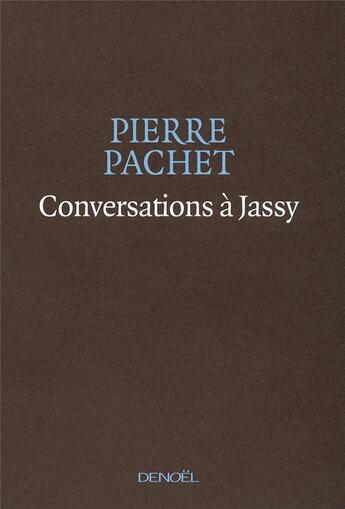 Couverture du livre « Conversations à Jassy » de Pierre Pachet aux éditions Denoel