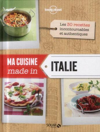 Couverture du livre « Ma cuisine made in Italie » de Lucia Pantaleoni aux éditions Solar