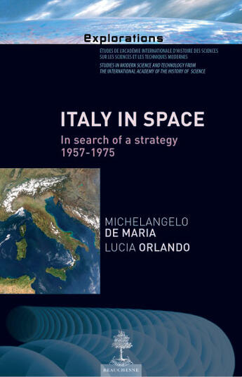 Couverture du livre « Italy in space » de Michelangelo De Maria et Lucia Orlandi aux éditions Beauchesne