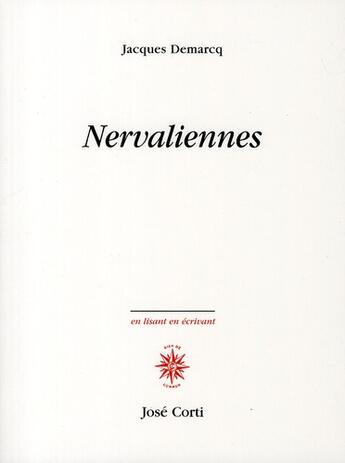Couverture du livre « Nervaliennes » de Jacques Demarcq aux éditions Corti