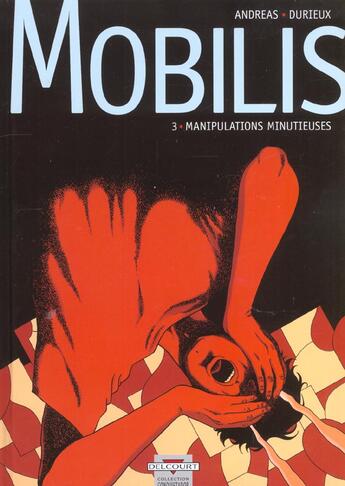 Couverture du livre « Mobilis t.3 ; manipulations minutieuses » de Andreas+Durieux aux éditions Delcourt