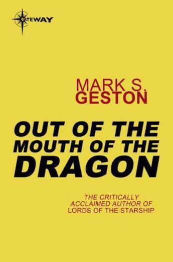 Couverture du livre « Out of the Mouth of the Dragon » de Geston Mark S aux éditions Orion Digital