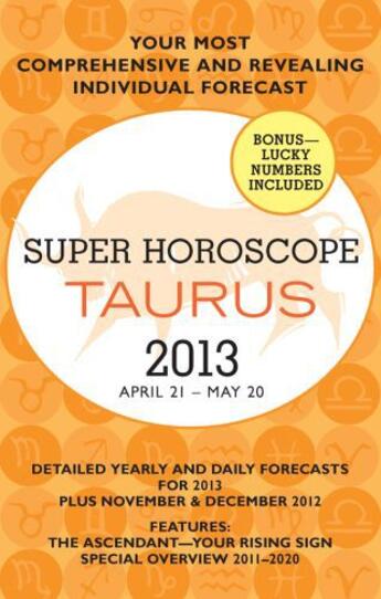Couverture du livre « Taurus (Super Horoscopes 2013) » de Beim Margarete aux éditions Penguin Group Us