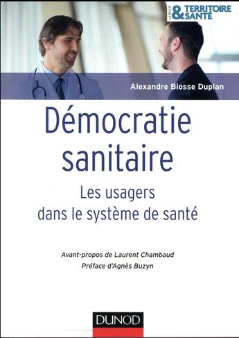 Couverture du livre « La démocratie sanitaire » de Alexandre Biosse-Duplan aux éditions Dunod
