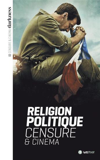 Couverture du livre « Censure et cinéma t.3 ; politique et religion » de  aux éditions Lettmotif