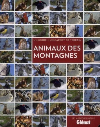 Couverture du livre « Animaux des montagnes » de Sandrine Stefaniak aux éditions Glenat